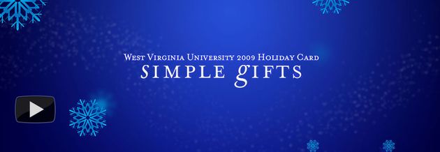 West Virginia University 2009 Holiday Card: Simple Gifts